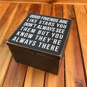 “Good Friends are Like Stars…” Hinged Wood Box